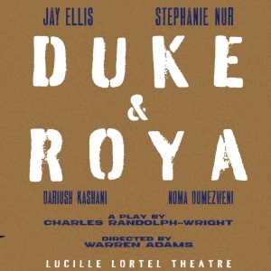 Spotlight: DUKE & ROYA at Lucille Lortel Theatre Photo
