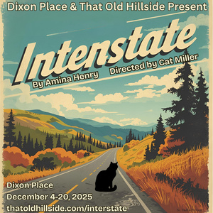 Dixon Place Will Present Amina Henry’s INTERSTATE Directed By Cat Miller Photo