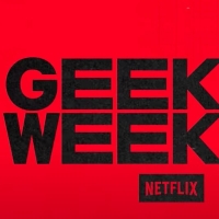 VIDEO: Netflix Unveils Geeked Week '22 Trailer Photo