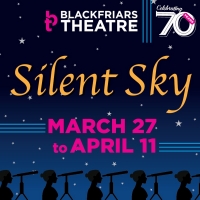 Blackfriars Theatre Continues Its 70th Anniversary Season With SILENT SKY Photo