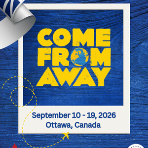 COME FROM AWAY to Move to De La Salle Theatre After Ottawa Venue Closure Photo