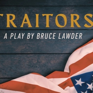 TRAITORS by Bruce Lawder to be Staged at American Theatre of Actors Photo