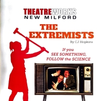 BWW Review: 'THE EXTREMISTS?' 'Exactly...' at TheatreWorks New Milford Photo