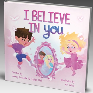 New Children's Book 'I Believe In You' By Sandy Forseille Promotes Self-Love and Inne Photo