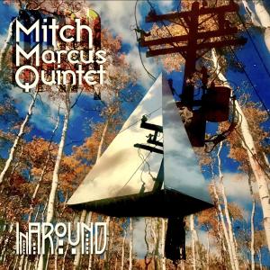 Mitch Marcus Quintet to Release INAROUND, Play Firehouse 12 and Smalls Photo