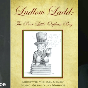 Bridgetown Conservatory to Present Premiere Production of LUDLOW LADD: The Poor Little Orphan Boy