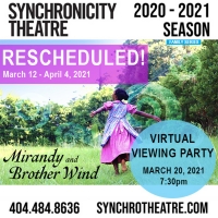 Synchronicity Theatre Announces Schedule Changes to MIRANDY AND BROTHER WIND & BLUE A Video