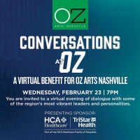 OZ Arts Nashville's Benefit CONVERSATIONS AT OZ to Go Virtual  in February Video