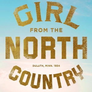Full Cast Revealed For the GIRL FROM THE NORTH COUNTRY Tour Photo
