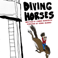 World Premiere of DIVING HORSES to Have Limited Engagement at Theatre 68 This Month Interview