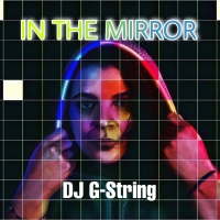 DJ G-String Releases Her First EP, IN THE MIRROR Photo