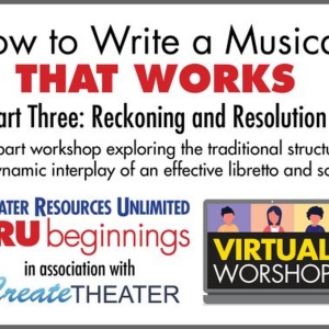 Theater Resources Unlimited Presents How To Write A Musical That Works Part 3: Reckon Photo