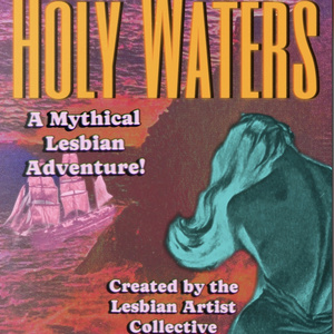 HOLY WATERS: A MYTHICAL LESBIAN ADVENTURE to Premiere at The Tank NYC Photo