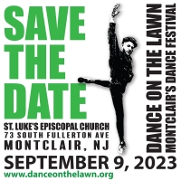 DANCE ON THE LAWN Montclair's Dance Festival Returns For 10th And Final Year   Interview