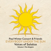 EVERYBODY UNDER THE SUN: VOICES OF SOLSTICE VOLUME I: THE SINGERS to be Released…