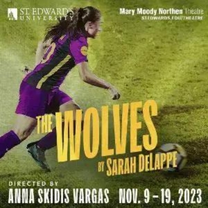 Review: THE WOLVES at Mary Moody Northen Theatre