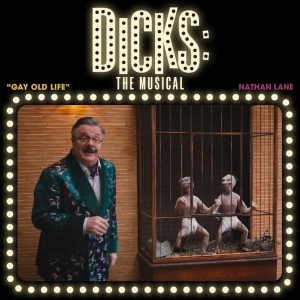 Listen: Nathan Lane and Megan Mullally Sing Gay Old Life From DICKS THE MUSICAL Photo