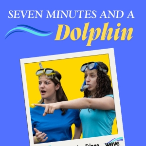 Wavelength Theatre Returns to Camden Fringe with SEVEN MINUTES & A DOLPHIN Photo