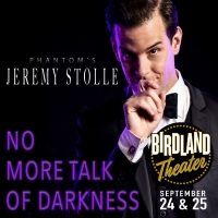 Jeremy Stolle Brings NO MORE TALK OF DARKNESS Back To Birdland Theater September 24th Photo