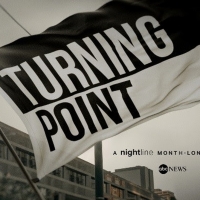 TURNING POINT Takes Over NIGHTLINE for a Month
