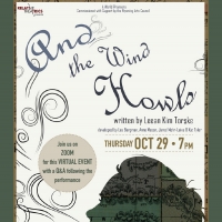 AND THE WIND HOWELS Enjoys A Virtual Premiere at WYO Theater