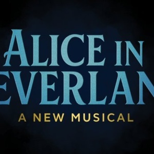 5th Avenue Theatre Will Present World Premiere Musical ALICE IN NEVERLAND Photo