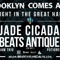 Jade Cicada, Beats Antique Add Support To Brooklyn Comes Alive Late-Night Lineup