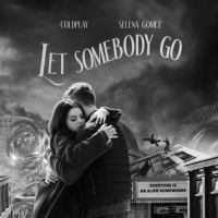 VIDEO: Selena Gomez & Coldplay Premiere 'Let Someone Go' Music Video Video