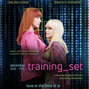 Chelsea LeSage, Jenilyn N. Rodriguez and More to Star in TRAINING_SET Presentation Photo