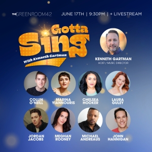 GOTTA SING Comes to the Green Room 42 in June Photo