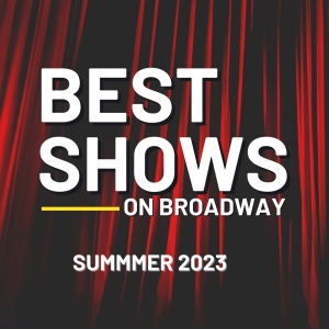 Best Broadway Shows for Summer 2023 Photo