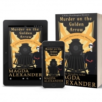 Magda Alexander Releases New Historical Cozy Mystery MURDER ON THE GOLDEN ARROW Photo