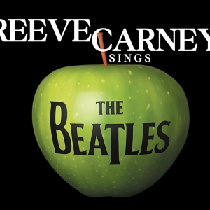 REEVE CARNEY SINGS THE BEATLES is Coming to The Green Room 42 Photo