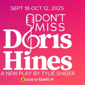 Cast Set for DON'T MISS DORIS HINES at History Theatre