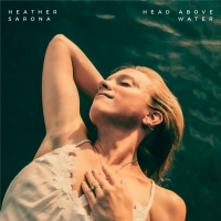 Heather Sarona Releases Debut LP 'Head Above Water' Photo