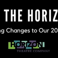 Horizon Theatre Company is Delaying the Opening of THE LIGHT Video