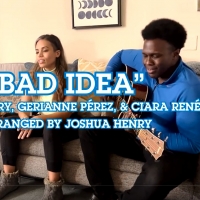 VIDEO: Joshua Henry, Ciara Renee, & Gerianne Pérez Sing Bad Idea Photo