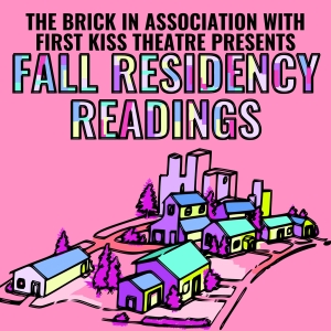 The Brick In Association & First Kiss Theatre Company to Present FKTs Fall Residency R Photo