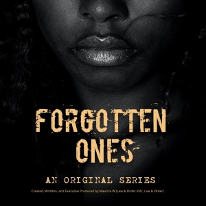 New Drama Series THE FORGOTTEN ONES to Spotlight The Crisis Of Missing Or Abducted Black A Photo