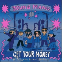 Young Franco Taps 1300 for Remix of 'Get Your Money (Feat. Theophilus London)' Photo