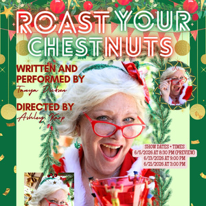 ROAST YOUR CHESTNUTS to Make Hollywood Fringe Festival Debut Photo