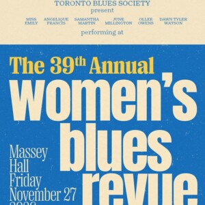WOMEN'S BLUES REVUE Lineup to Feature Angelique Francis, More at Massey Hall Photo