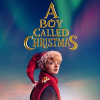VIDEO: Netflix Releases Trailer for A BOY CALLED CHRISTMAS Photo