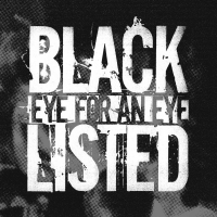 Blacklisted Announce Two-Song EP EYE FOR AN EYE Photo