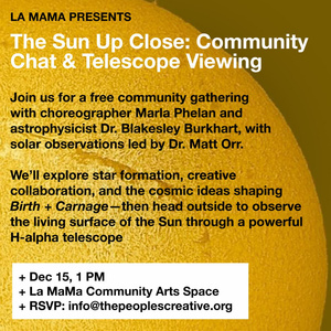 La MaMa Experimental Theatre Club to Present The Sun Up Close: Community Chat & Telesc Photo