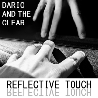 Prog Ensemble Dario and the Clear Release New Album 'Reflective Touch' Photo