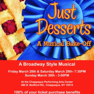 JUST DESSERTS: A MUSICAL BAKE-OFF Returns To Chappaqua Performing Arts Center Photo