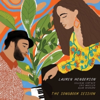 BWW CD Review: With THE SONGBOOK SESSION Lauren Henderson Keeps Her Track Record With Sullivan Fortner Intact