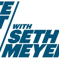 Sandra Oh, Gayle King and More to Appear on LATE NIGHT WITH SETH MEYERS