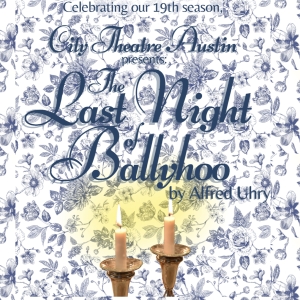 Review: THE LAST NIGHT OF BALLYHOO at City Theatre Austin Photo